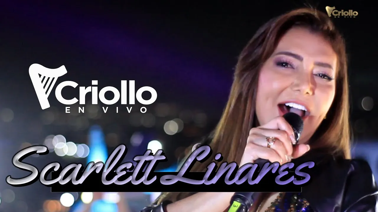 Criollo En Vivo - Scarlett Linares Criollo En Vivo - Scarlett Linares