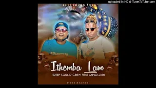 deep sound crew ithemba lam official audio ft minolar
