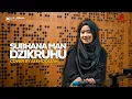 Download Lagu SUBHANA MAN DZIKRUHU - AI KHODIJAH