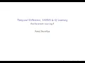 Temporal Difference SARSA and Q-Learning