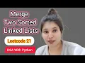 Merge Two Sorted Linked Lists LeetCode 21 Best Recursive Explanation