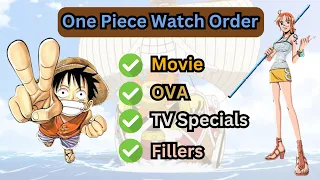 Download How To Watch One Piece In Order [Movies, OVA, TV Specials + Fillers] MP3