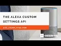 Using the Alexa Skills Kit Customer Settings API - Dabble Lab