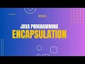 Java Programming Encapsulation