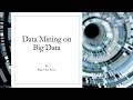 Class 3 Pattern Mining on Big Data Parallel Apriori and Parallel FP-growth algorithms