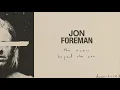 Jon Foreman - The Ocean Beyond The Sea (Audio)