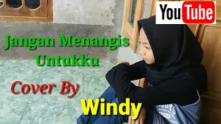 jangan menangis untukku luvia cover by windy