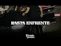 Hasta Enfrente - LEGADO 7, LOS DOS DOS DE TAMAULIPAS (LETRA // LYRICS) 2024
