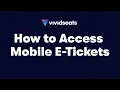 Vivid Seats How to Access Mobile E-Tickets