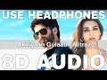 Download Lagu Akhiyaan Gulaab (8D Audio) | Teri Baaton Mein Aisa Uljha Jiya | Mitraz | Shahid Kapoor, Kriti Sanon
