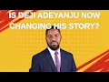 Download Lagu Verandert Deji Adeyanju nu zijn verhaal?