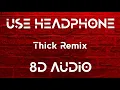 DJ Chose & Megan Thee Stallion - THICK (Remix) (8U AUDIO)