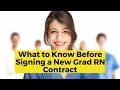 What to Know BEFORE Signing a New Grad RN Contract