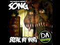 FNAF 4 Song (Break My Mind) - DAGames