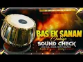 Download Lagu Bas Ek Sanam Chahiye 👊 #dj_sarzen High Bass Tabla Powerful Sound Check 💯 Dj Ashish Exclusive 