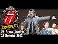 THE ROLLING STONES - LIVE O2 ARENA (CONCERT COMPLET - LONDRES 25 NOVEMBRE 2012)