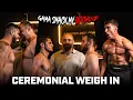 Gama Smack My Biჭო Up | Ceremonial Weigh Ins
