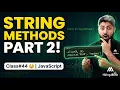 JavaScript String Methods Part 2 Class