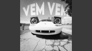 Vem Vem Ultra Slowed 