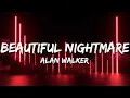 Lagu Alan Walker - Beautiful Nightmare (Lyrics) feat. bludnymph