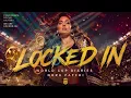 LOCKED IN Official Music Video Nora Fatehi World
