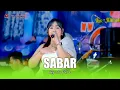 Lagu SABAR  - AYUNDA PASHA - OM SAVANA SAKJOSE - THE WEDDING ( ANGGA \u0026 ULFA )