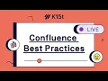 The Right Way to Create and Share Documentation in Confluence - Livestream