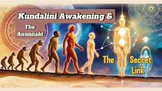 Kundalini, Consciousness and The Anunnaki: Unlocking Humanity’s Full Potential