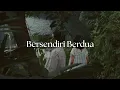 Download Lagu Reruntuh - Bersendiri Berdua (Official Lyric Video)