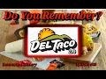 Do You Remember Del Taco Version 2 0 A Restaurant History