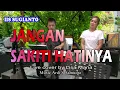 Download Lagu Jangan sakiti hatinya- Iis Sugianto ( Live by Lisa Maria )