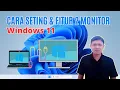 Download Lagu Cara Seting Dan Menggunakan Fitur Dual Monitor Di Windows 11.
