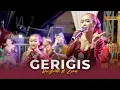 Download Lagu GERIGIS - VILLI ft ZORA || CAMPURWANGI KUWUNG WETAN || LIVE MUSIC