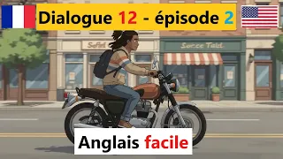 Dialogue - facile - Anglais français- apprendre l'anglais facilement avec iliass | 12 |  épisode 2
