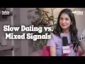 The Truth About Slow Dating How to Tell If They re Actually Into You Sabrina Zohar