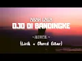 Download Lagu OJO DI BANDINGKE - ABAH LALA + Chord Gitar
