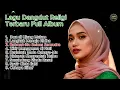 Lagu FULL ALBUM LAGU DANGDUT RELIGI ISLAMI PENYEJUK HATI - Doa di Ujung Malam