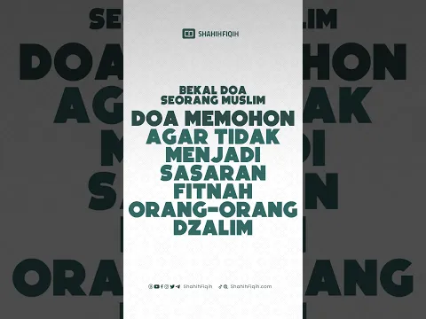 Doa memohon agar tidak menjadi sasaran fitnah orang orang dzolim #shahihfiqih #dzolim #serialdoashah