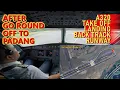 Download Lagu A320 AFTER GO ROUND AT HALIM...RIGHT AWAY DEPART TO PADANG MINANGKABAU