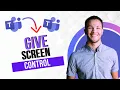 How to Give Control of Screen in Microsoft Teams Best Method