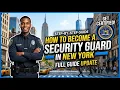 NY Security Guard License Guide Requirements Fees Training