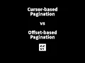 Cursor-Based vs Offset-Based Pagination Explained