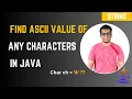 Java program to print ASCII value of a Character Coding Pills