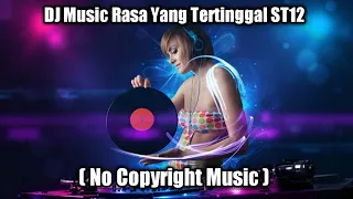 Download DJ Music Rasa Yang Tertinggal ST12 MP3