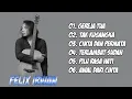 Download Lagu FELIX IRWAN | GEREJA TUA | LAGU COVER | FULL ALBUM