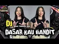 Download Lagu DJ DASAR KAU BANDIT || FULL BAND REMIX TERBARU 2024🔥