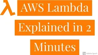 Simple Explanation for AWS Lambda in 2 Minutes
