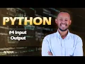 Lesson 3 - Python Input Output