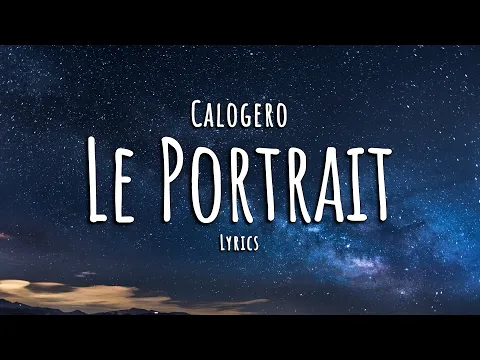 Download MP3 Calogero - Le Portrait (Paroles / Lyrics)