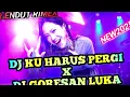 DJ KIBOT MPX7 TERBARU 2025‼️DJ KU HARUS PERGI X DJ GORESAN LUKA🔥💃 TERBARU 2025#fyp
